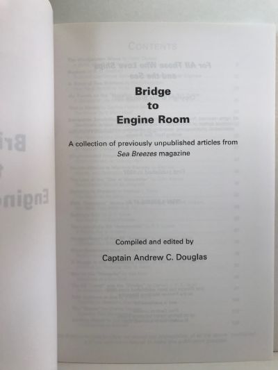 BRIDGE TO ENGINE ROOM: A Collection of Unpublished Articles From Sea Breezes