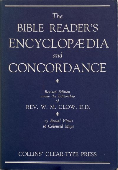 THE BIBLE READER'S ENCYCLOPAEDIA and CONCORDANCE: Revised Edition 