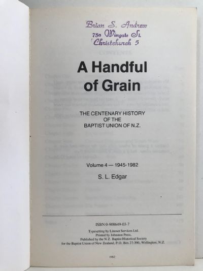A HANDFUL OF GRAIN: The Centenary History of The Baptist Union of NZ 1945 - 1982