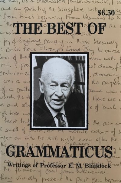 THE BEST OF GRAMMATICUS: Writings of Professor E.M. Blaiklock