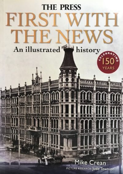 FIRST WITH THE NEWS: The Press - An Illustrated History 150 years 