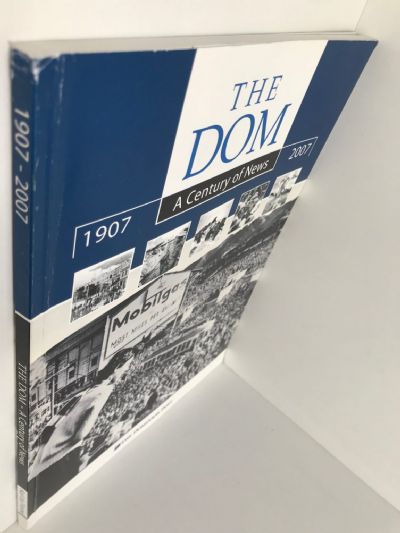 THE DOM: A Century of News 1907-2007