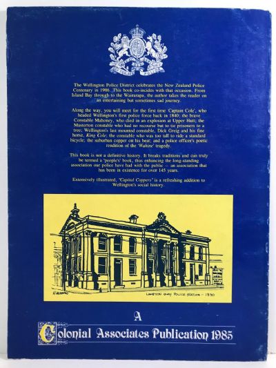 CAPITAL COPPERS: Captured Memories & History of The Wellington Police District