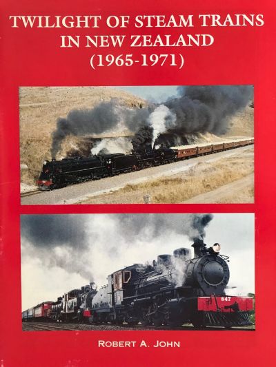 TWILIGHT OF STEAM TRAINS IN NEW ZEALAND (1965-1971) 