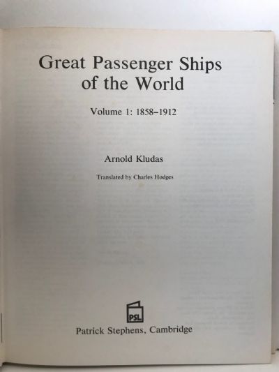 GREAT PASSENGER SHIPS OF THE WORLD 1858 to 1923