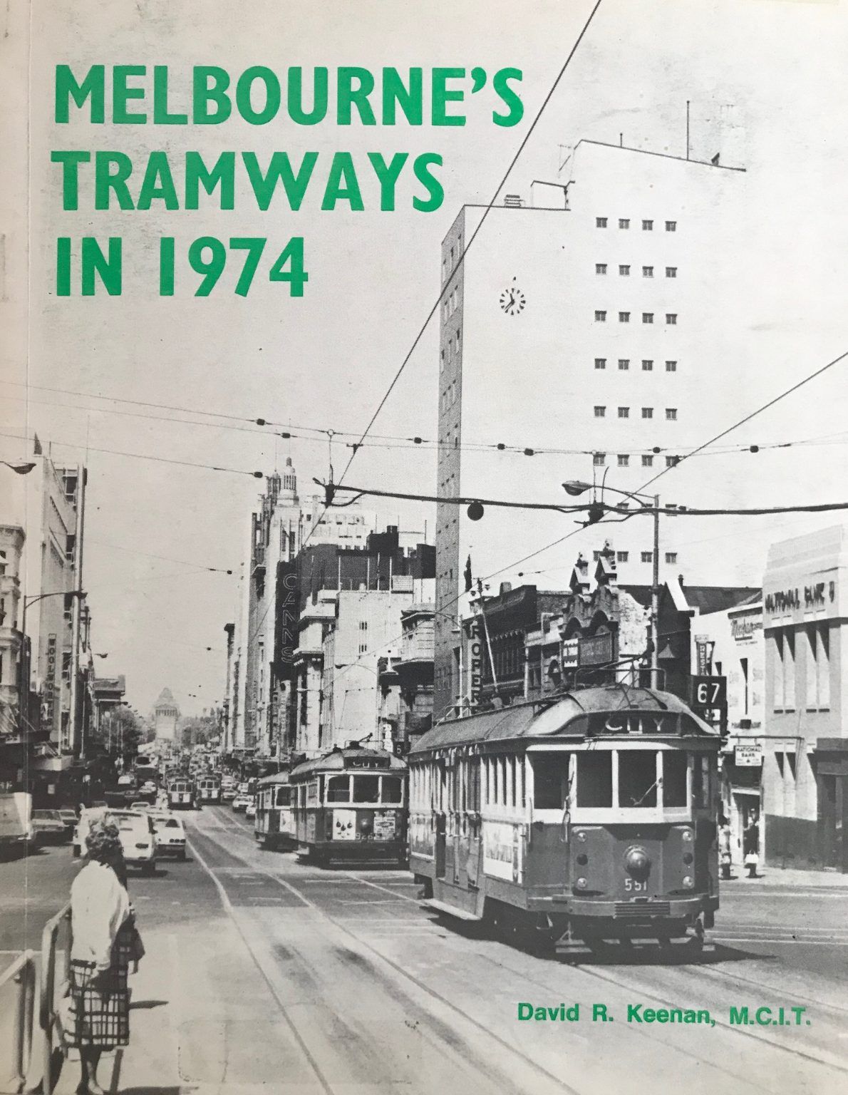 MELBOURNE'S TRAMWAYS IN 1974