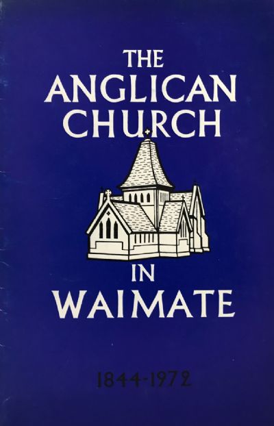 THE ANGLICAN CHURCH IN WAIMATE 1844 to 1972 