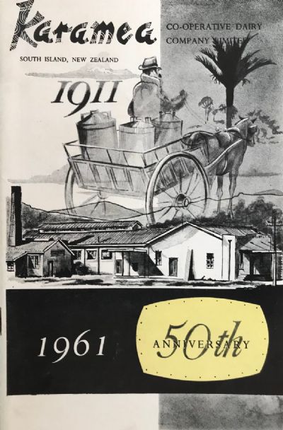KARAMEA Co-Operative Dairy Company Ltd: Golden Jubliee 1911 - 1961 