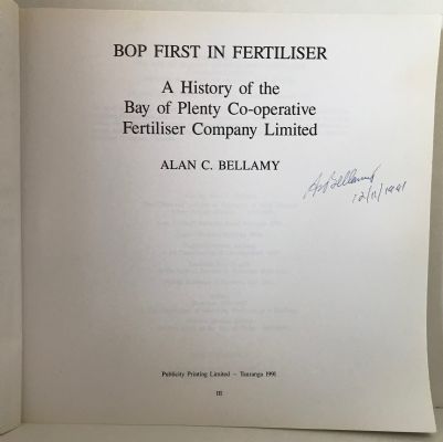 FIRST IN FERTILISER: A History of The BOP Co-Operative Fertiliser Co.