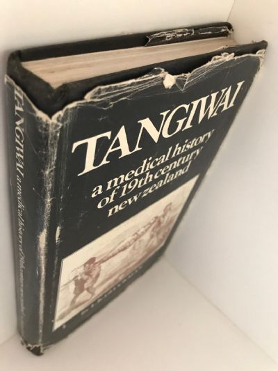 TANGIWAI: A Medical History of 19th Century New Zealand