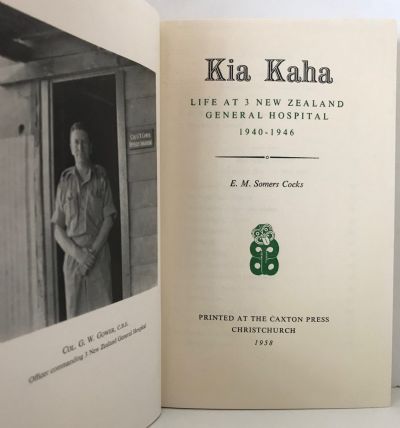 KIA KAHA: Life at 3 New Zealand General Hospital 1940-1946