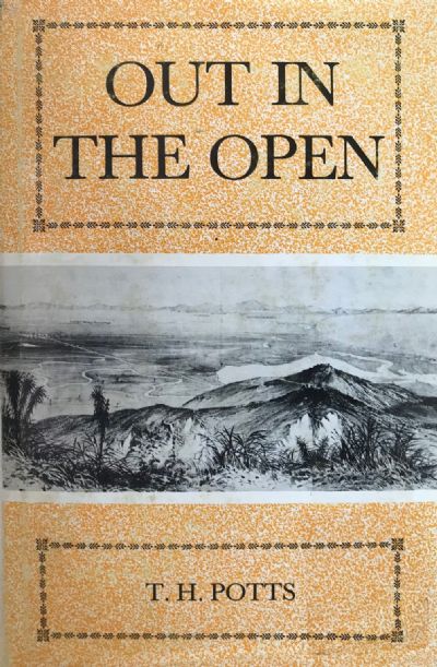 OUT IN THE OPEN: A Budget of Scraps of Natural History - Gathered in New Zealand 