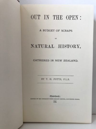 OUT IN THE OPEN: A Budget of Scraps of Natural History - Gathered in New Zealand