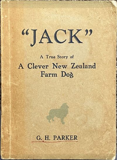 JACK - A True Story of a Clever New Zealand Farm Dog 